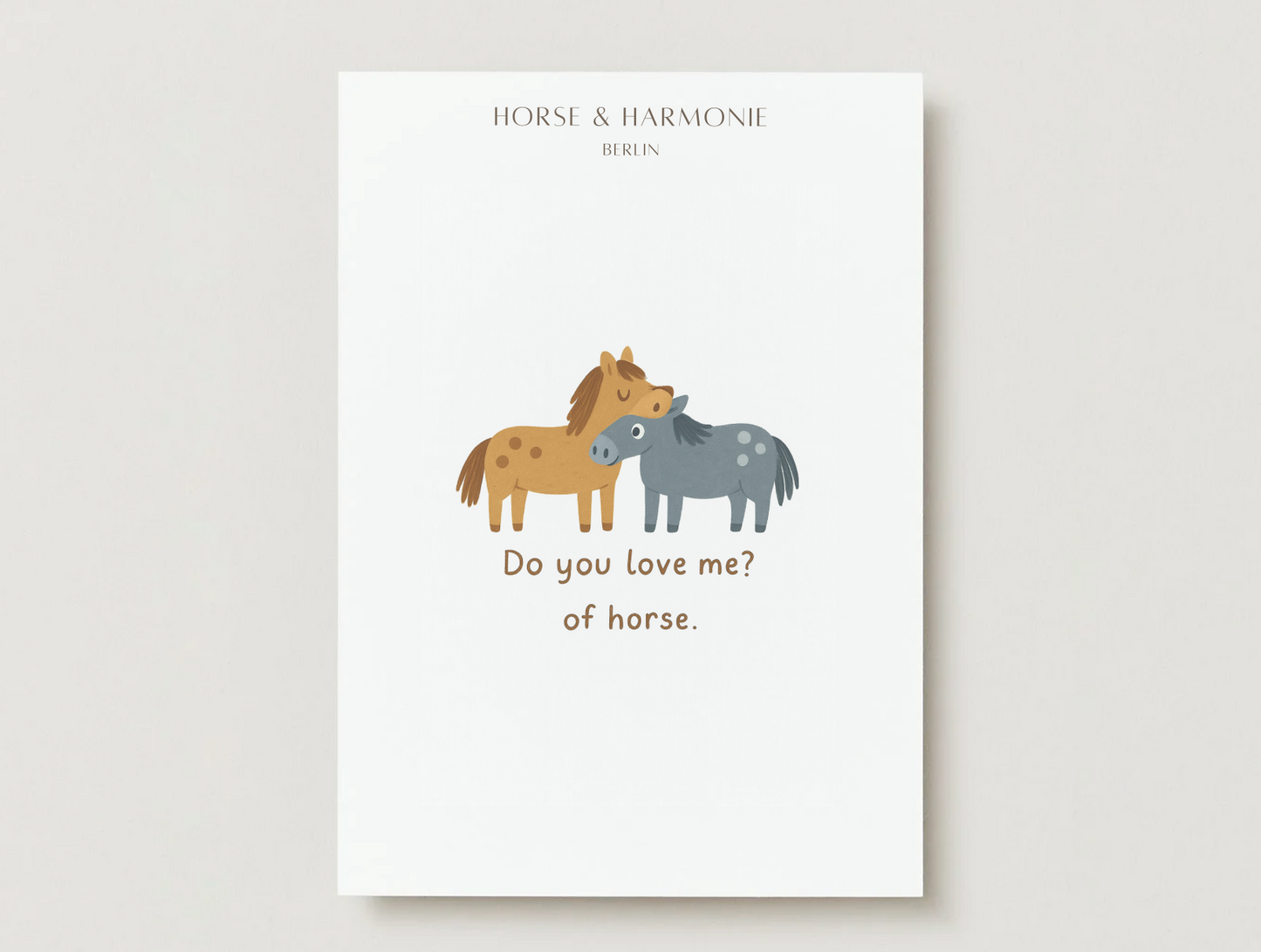 Grußkarte "Do you love me ? - of horse."