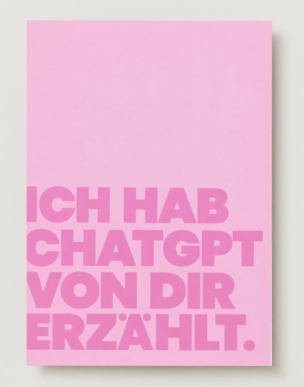 "Ich hab Chatgpt von dir erzählt" - Karte